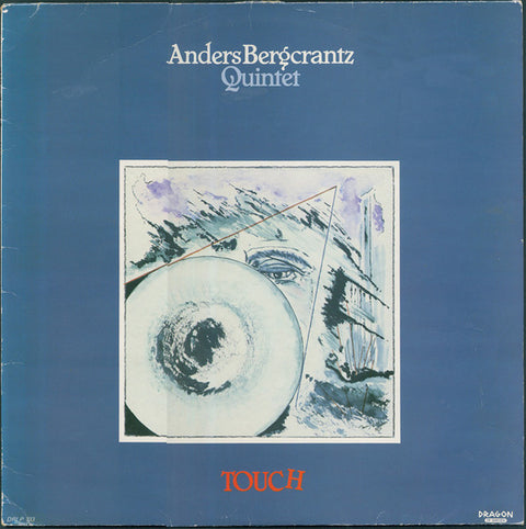 Front cover of Anders Bergcrantz Quintet – Touch, Dragon, Sweden, 1987