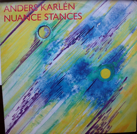 Front cover of Anders Karlén – Nuance Stances, Mistlur, Sweden, 1985