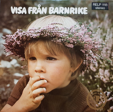 Front cover of Bengt-Arne Wallin – Visa Från Barnrike, SR Records, Sweden, 1970