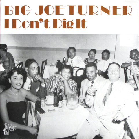 Front cover of Big Joe Turner – I Don't Dig It, Jukebox Lil, Sweden, 1985
