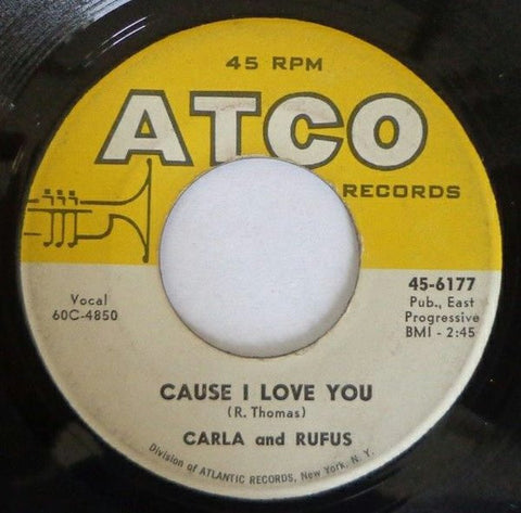 Front cover of Carla And Rufus – Cause I Love You / Deep Down Inside, ATCO Records, US, 1960