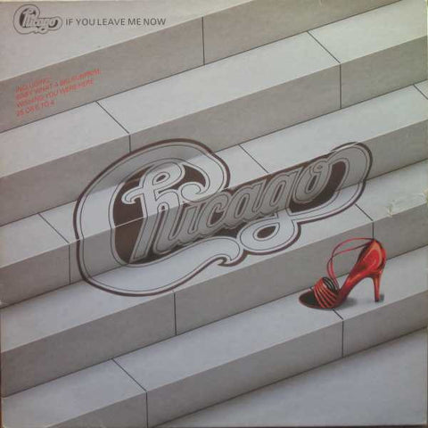 Front cover of Chicago – If You Leave Me Now, CBS, Europe, 1982