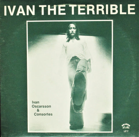 Front cover of Ivan Oscarsson & Consortes – Ivan The Terrible, Dragon, Sweden, 1976