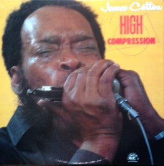 Front cover of James Cotton – High Compression, Alligator Records, Canada, 1984