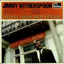 Front cover of Jimmy Witherspoon – 'Spoon Sings And Swings, Fontana, UK, 1967