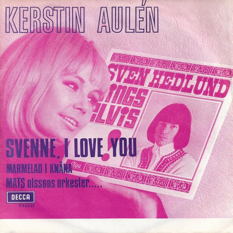 Front cover of Kerstin Aulén – Svenne, I Love You, Decca, Sweden, 1967