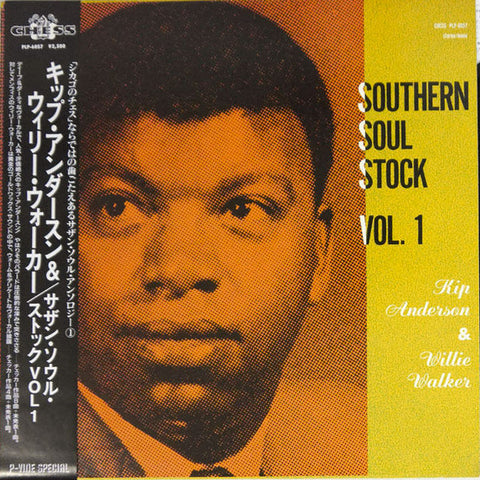 Front cover of Kip Anderson / Willie Walker – Southern Soul Stock Vol. 1, P-Vine Special, Japan, 1985