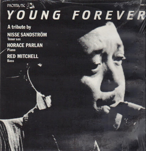 Front cover of Nisse Sandström, Horace Parlan, Red Mitchell – Young Forever, Phontastic, Sweden, 1986