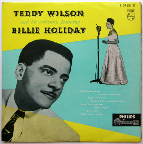 Front cover of Teddy Wilson And His Orchestra Featuring Billie Holiday – Teddy Wilson - Billie Holiday, Philips, Netherlands, 1955