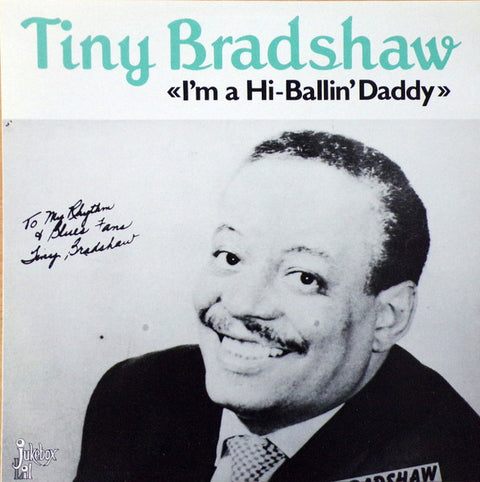 Front cover of Tiny Bradshaw – I'm A Hi-Ballin' Daddy, Jukebox Lil, Sweden, 1987
