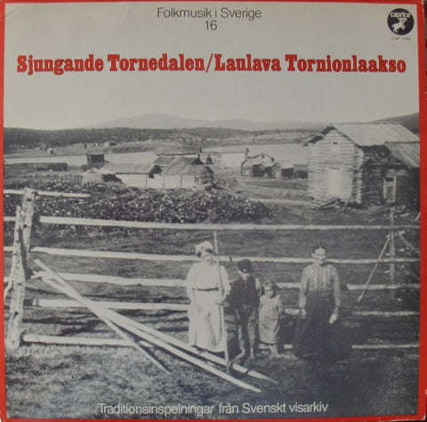 Front cover of Various – Sjungande Tornedalen = Laulava Tornionlaakso, Caprice Records, Sweden, 1980