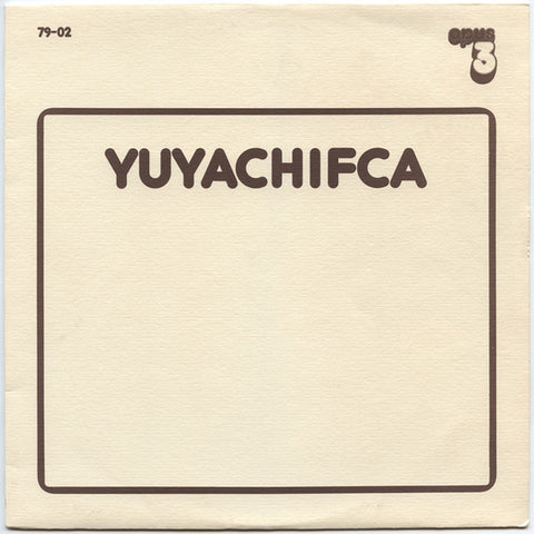 Front cover of Yuyachifca – Yuyachifca, Opus 3, Sweden, 1979