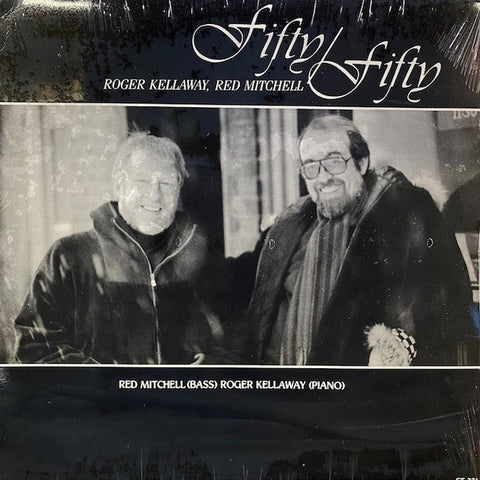 Front cover of Roger Kellaway, Red Mitchell – Fifty / Fifty, Stash Records, US, 1987