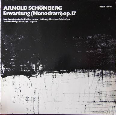 Front cover of Arnold Schönberg - Nordwestdeutsche Philharmonie, Hermann Scherchen, Helga Pilarczyk – Erwartung (Monodram) Op. 17, Wergo, Germany