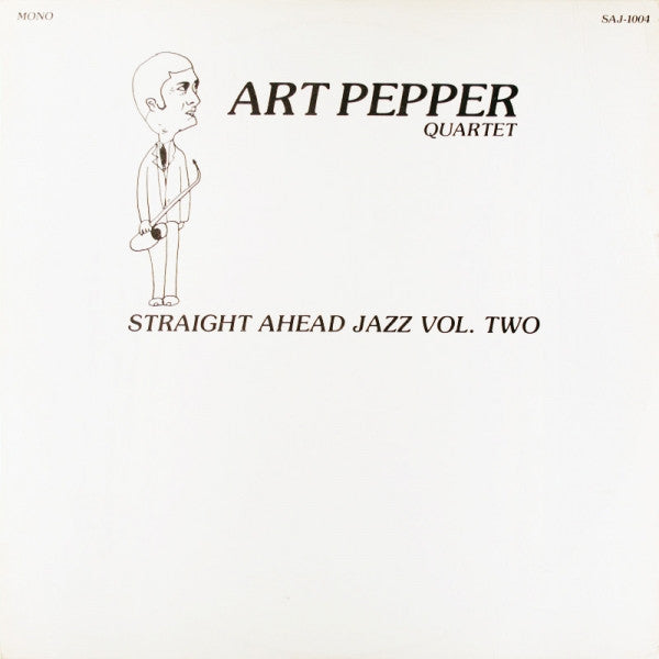 Front cover of Art Pepper Quartet – Straight Ahead Jazz Vol. Two, Straight Ahead Jazz, US