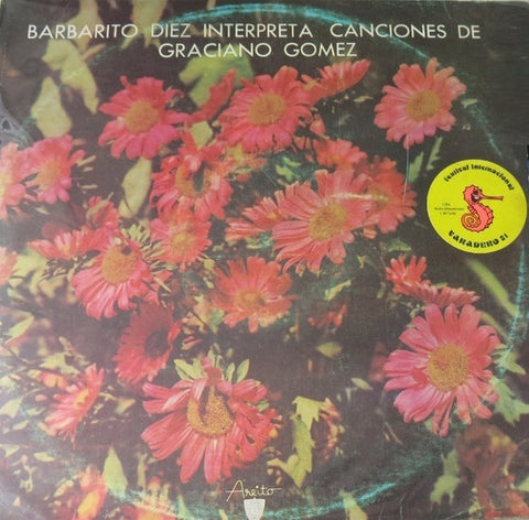 Front cover of Barbarito Diez – Interpreta Canciones de Graciano Gomez, Areito, Cuba
