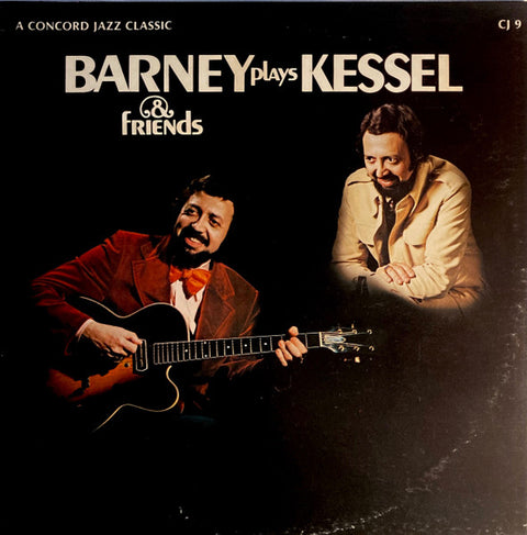 Front cover of Barney Kessel – Barney Plays Kessel & Friends, Concord Jazz, US, 1975