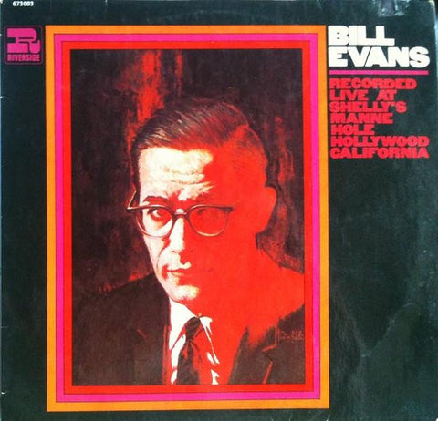 Front cover of Bill Evans – Recorded Live At Shelly's Manne Hole, Hollywood, California, Riverside Records, Germany, 1968