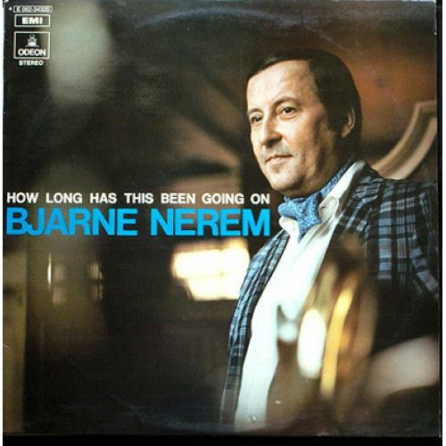 Front cover of Bjarne Nerem – How Long Has This Been Going On, Odeon, Sweden, 1971