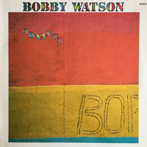 Front cover of Bobby Watson – Advance, Enja Records, Germany, 1985