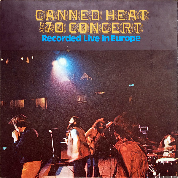 Canned Heat – '70 Concert: Recorded Live In Europe, image 3
