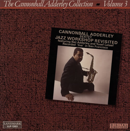 Front cover of Cannonball Adderley Sextet – Jazz Workshop Revisited, Landmark Records, US, 1985