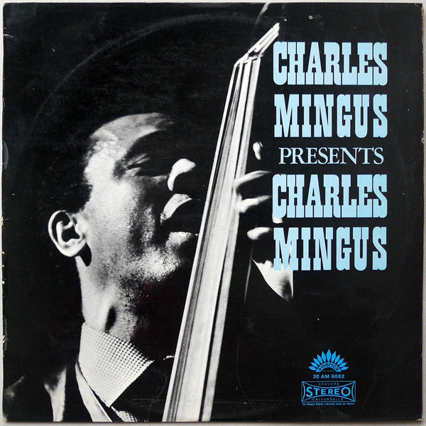 Front cover of Charles Mingus – Presents Charles Mingus, America Records, France