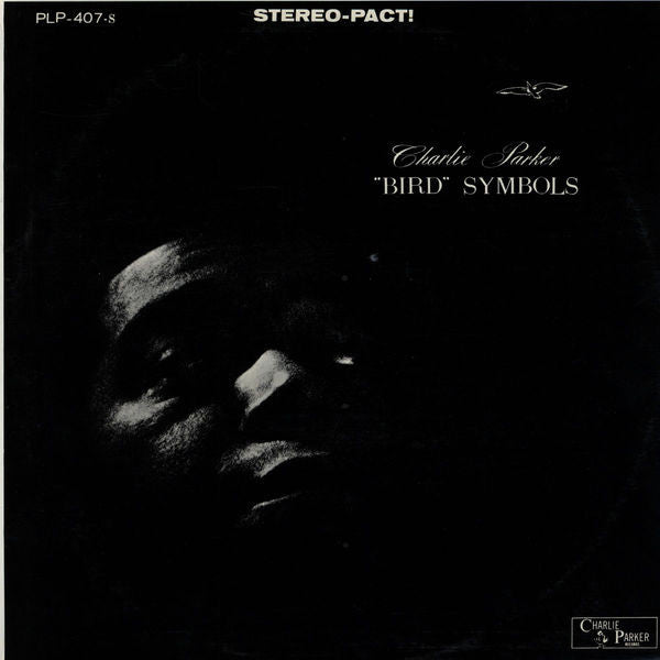 Front cover of Charlie Parker – "Bird" Symbols, Charlie Parker Records, US, 1961