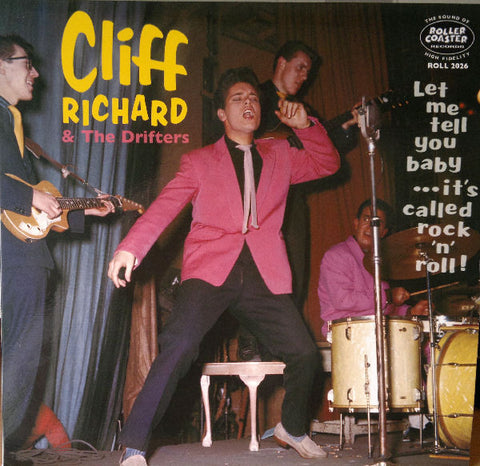Front cover of Cliff Richard & The Drifters – Let Me Tell You Baby...It's Called Rock 'N' Roll, Rollercoaster Records, Europe, 2010