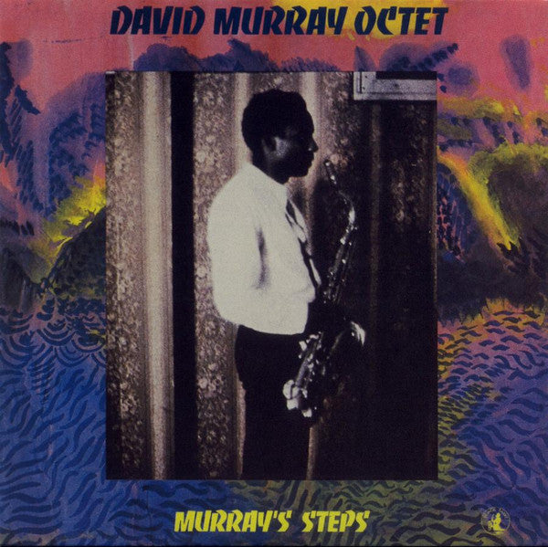 Front cover of David Murray Octet – Murray's Steps, Black Saint, Italy, 1983