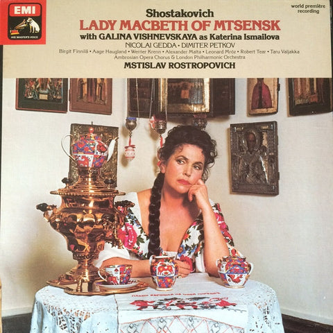 Front cover of Shostakovich, Galina Vishnevskaya, Nicolai Gedda, Dimiter Petkov, Mstislav Rostropovich – Lady Macbeth Of Mtsensk, His Master's Voice, UK, 1979