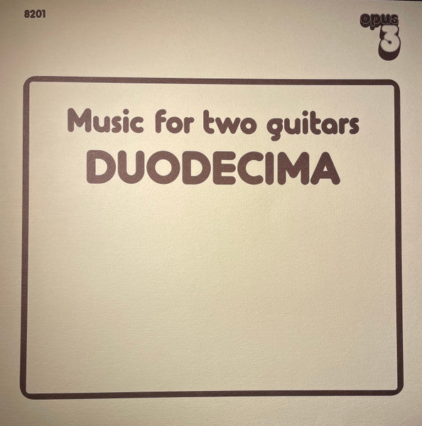 Front cover of Duodecima – Music For Two Guitars, Opus 3, Sweden, 1982