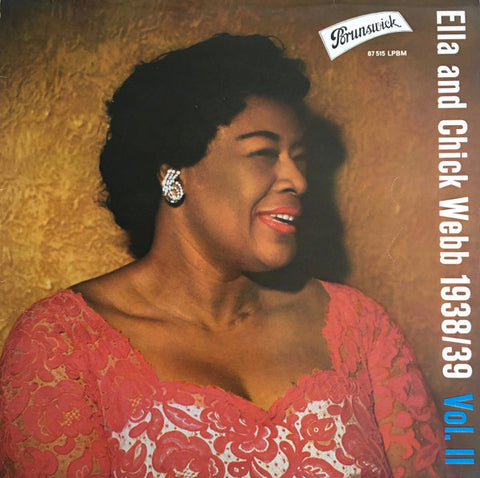 Front cover of Ella Fitzgerald - Chick Webb And His Orchestra – Ella And Chick Webb 1938/39 Vol. II, Brunswick, Germany, 1962