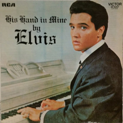 Front cover of Elvis Presley – His Hand In Mine, RCA Victor, UK, 1979