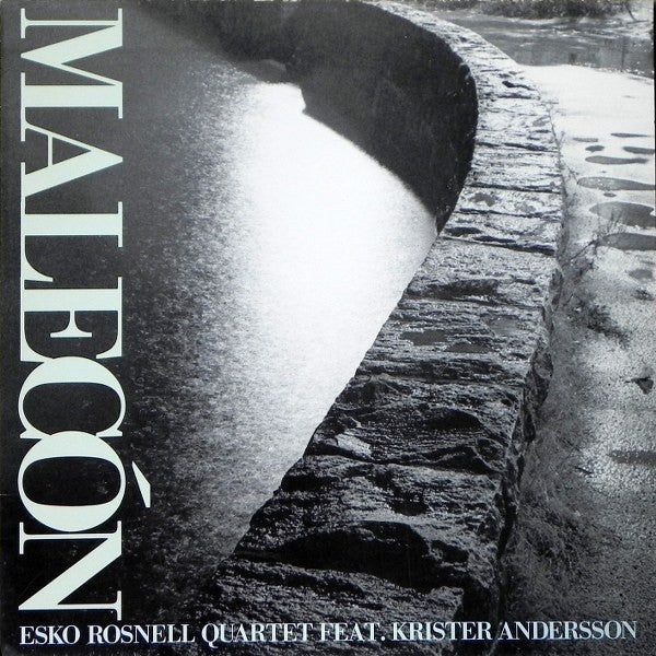 Front cover of Esko Rosnell Quartet Feat. Krister Andersson – Malecón, Kompass Records, Finland, 1988