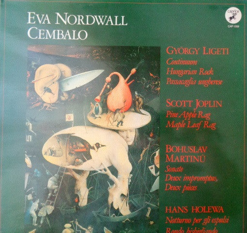 Front cover of Eva Nordwall, György Ligeti / Scott Joplin / Bohuslav Martinů / Hans Holewa – Eva Nordwall, Cembalo, Caprice Records, Sweden, 1982