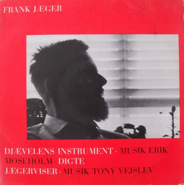 Front cover of Frank Jæger – Djævelens Instrument - Jægerviser - Digte, Louisiana Grammofonplader, Denmark, 1960