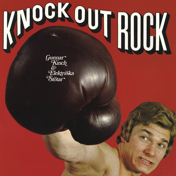 Front cover of Gunnar Kinch & Elektriska Stötar – Knock Out Rock, Rondell, Sweden, 1973