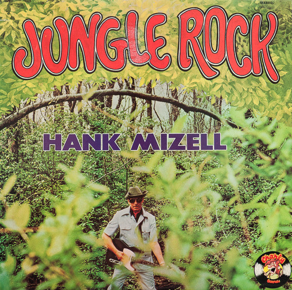 Front cover of Hank Mizell – Jungle Rock, Charly Records, UK, 1976