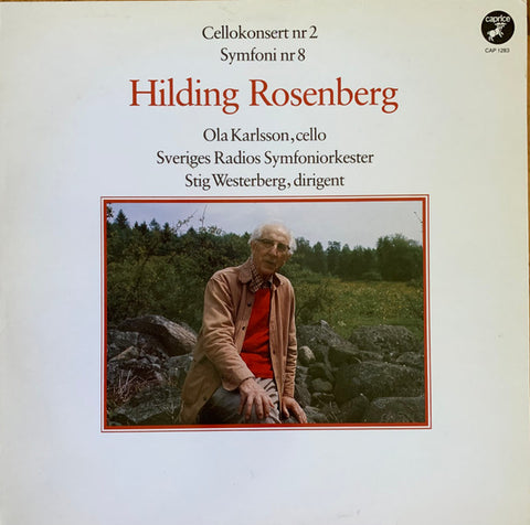 Front cover of Hilding Rosenberg – Cellokonsert Nr 2 / Symfoni Nr 8, Caprice Records, Sweden, 1985