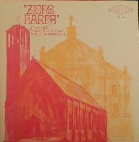 Front cover of Immanuelkyrkans Körer i Norrköping – Zions Harpa, Prophone, Sweden, 1974