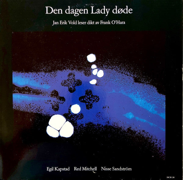 Front cover of Jan Erik Vold – Den Dagen Lady Døde, Hot Club Records, Norway, 1986