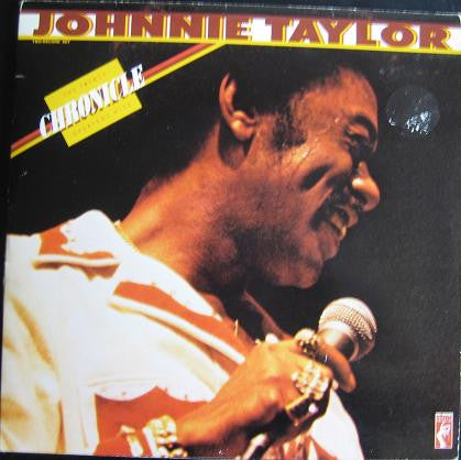 Front cover of Johnnie Taylor – Chronicle: The Twenty Greatest Hits, Stax, Netherlands, 1977