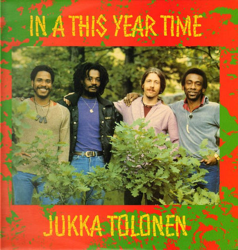 Front cover of Jukka Tolonen – In A This Year Time, Sonet, UK, 1982