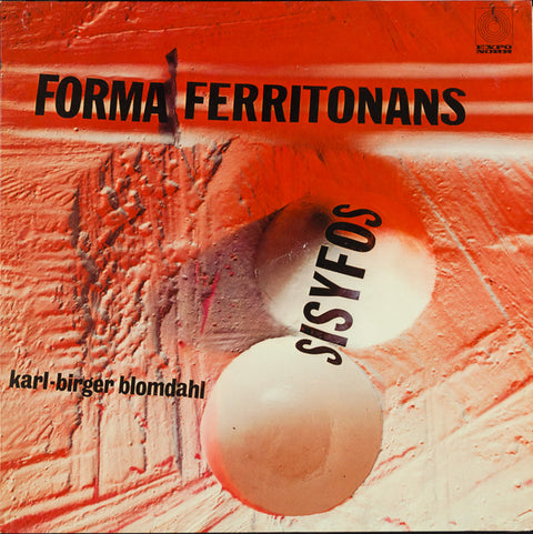 Front cover of Karl-Birger Blomdahl – Forma Ferritonans - Sisyfos, Expo Norr, Sweden, 1973