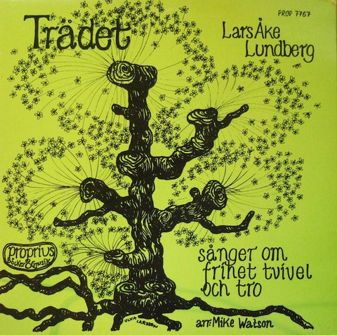 Front cover of Lars Åke Lundberg – Trädet - Sånger Om Frihet Tvivel Och Tro, Proprius, Sweden, 1976