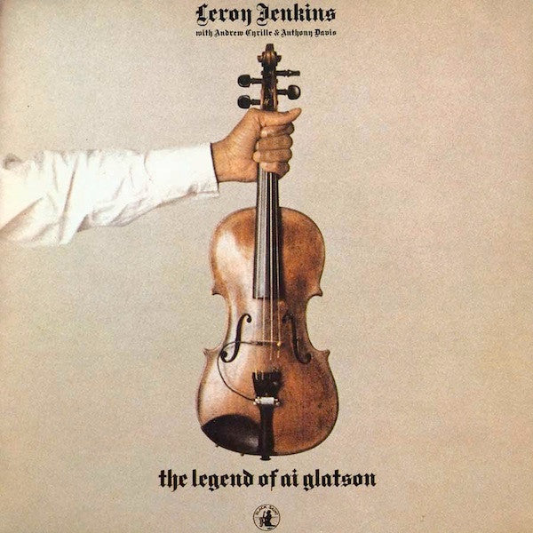Front cover of Leroy Jenkins – The Legend Of Ai Glatson, Black Saint, Italy, 1978
