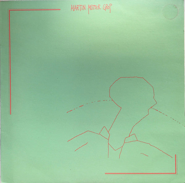 Front cover of Martin Mutter Grop – Martin Mutter Grop, On Record, Sweden, 1986