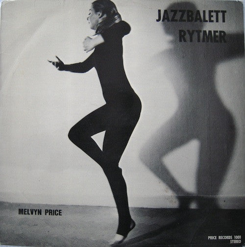 Front cover of Melvyn Price – Jazzbalettrytmer, Price Records, Sweden, 1970