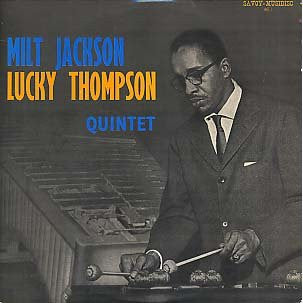 Front cover of Milt Jackson - Lucky Thompson Quintet – Milt Jackson - Lucky Thompson Quintet, Savoy-Musidisc, France